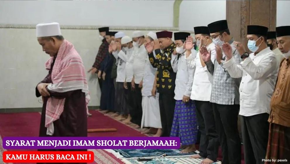 6 Syarat Menjadi Imam Sholat Berjamaah